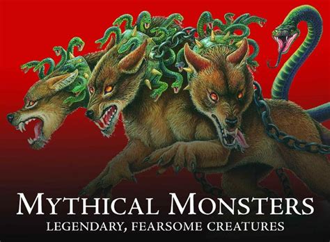 Mythical Monsters Legendary Fearsome Creatures