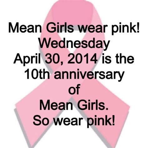 Mean Girls wear pink! | Mean girls, Live laugh love, Girls wear