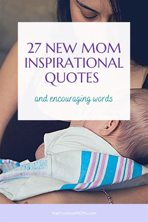 27 New Mom Inspirational Quotes and Encouraging Words