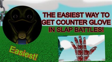 THE EASIEST WAY TO GET COUNTER GLOVE IN SLAP BATTLES (full guide!) - YouTube