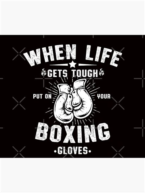 "boxing gloves when life gets tough put your boxing gloves on, boxer ...