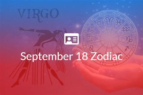 September 18 Zodiac Sign Full Horoscope And Personality