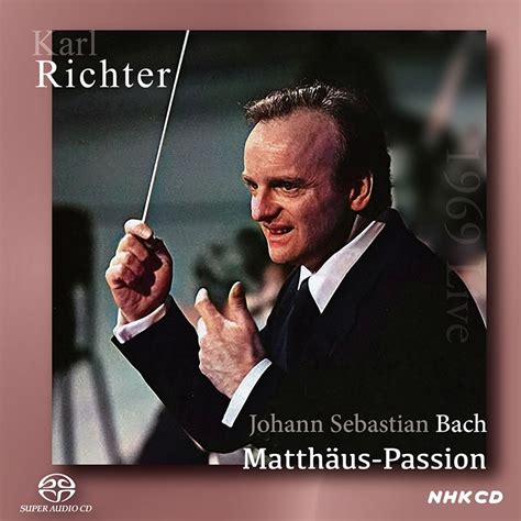 Matthaus-Passion : Karl Richter / Munich Bach Orchestra & Choir (1969 Tokyo Live Stereo)(Single ...