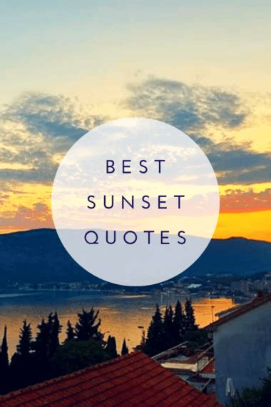 Best Sunset Quotes For Your Travel Inspiration [ With Photos]