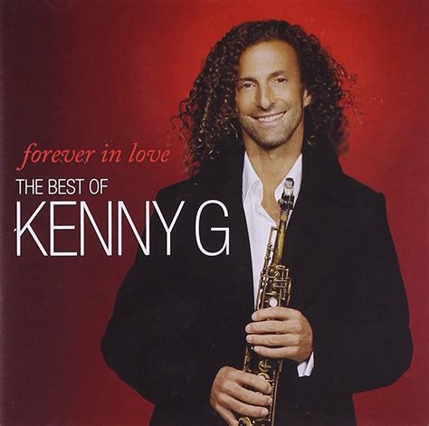 Forever in Love - the Best of Kenny G - Kenny G