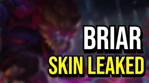 BRIAR SKIN LEAKED | League of Legends - YouTube