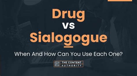 Drug vs Sialogogue: When And How Can You Use Each One?