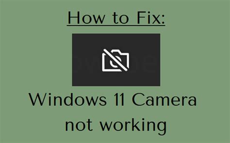 How to Fix Webcam or Camera Not working on Windows 11