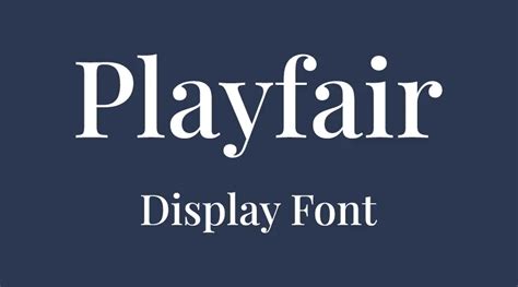 Playfair Display Font Download | Dafont Online