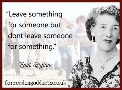 10 Eternally Excellent Enid Blyton Quotes - For Reading Addicts