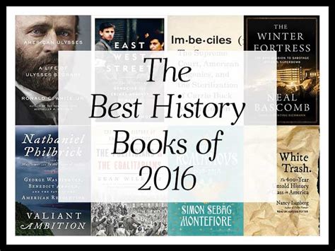 The Best History Books of 2016 (A Year-End List Aggregation) -Book ...