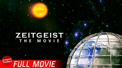 ZEITGEIST: THE MOVIE - FULL DOCUMENTARY | Social Power Structure ...