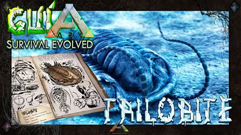 ARK Survival Evolved | Dossier TRILOBITE | La mejor guía en Español - YouTube