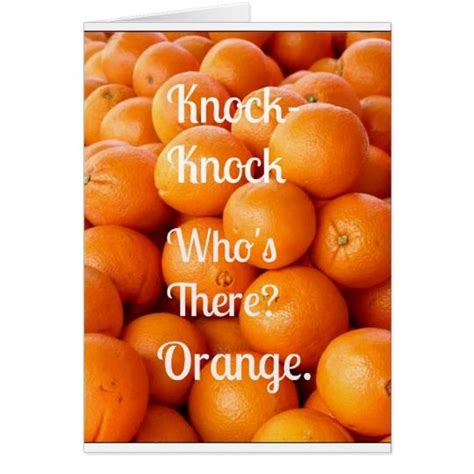 Orange Knock-Knock Joke Feeling Better? | Zazzle.com | Knock knock jokes, Jokes, Knock knock