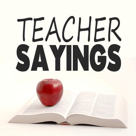 Teacher Sayings