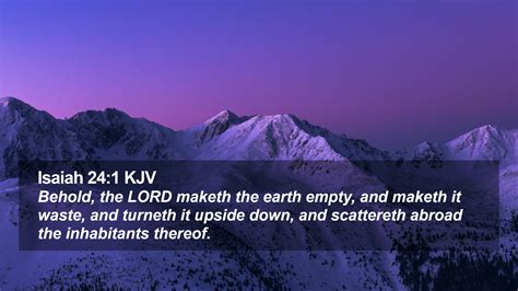 Isaiah 24:1 KJV Desktop Wallpaper - Behold, the LORD maketh the earth empty, and