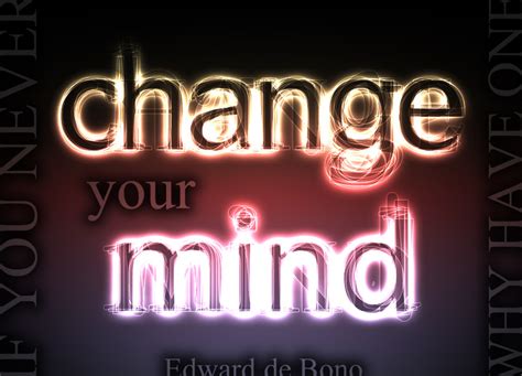 Quotes About Changing Your Mind. QuotesGram