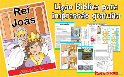 Rei Joás - Lição bíblica para crianças - Trueway Kids