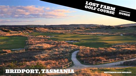 Lost Farm Golf Course, Bridport Tasmania Mini Vlog from September 2016 ...