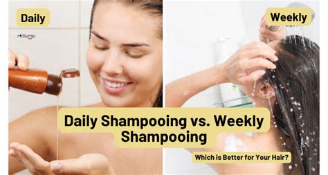 Daily Shampooing vs. Weekly Shampooing: Which is Better?