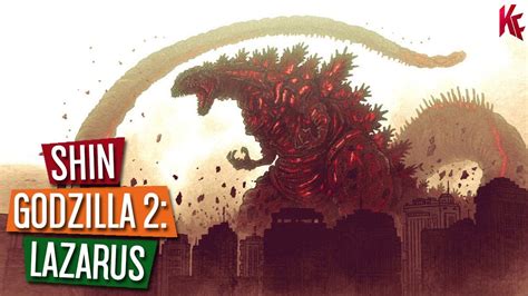 Cerita Lengkap Film SHIN GODZILLA 2: LAZARUS yang Dibatalkan - YouTube