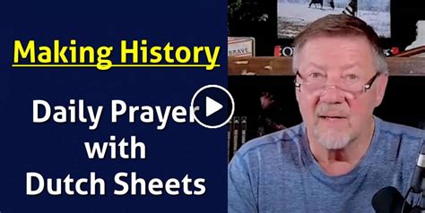 Dutch Sheets (November 7 2022) Watch Daily Prayer: Making History ...