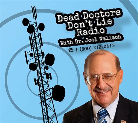 DR JOEL WALLACH – DR. JOEL WALLACH RADIO, DEAD DOCTORS DON'T LIE (BEST ...