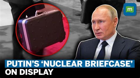 Putin’s ‘Nuclear Briefcase’ Out During China Visit | Similar To US ...