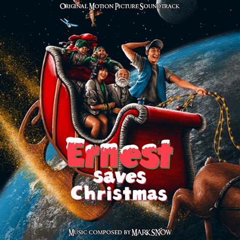 Ernest Saves Christmas by SoundtrackCoverArt on DeviantArt