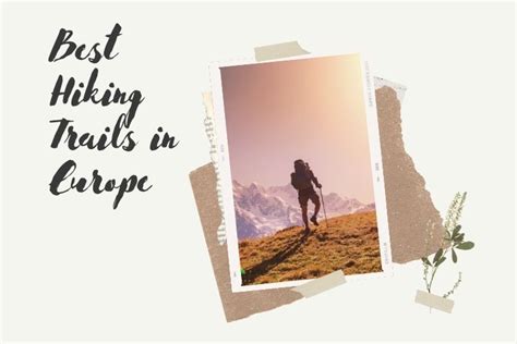 Best Hiking Trails in Europe by Travel Bloggers - Our Backpack Tales