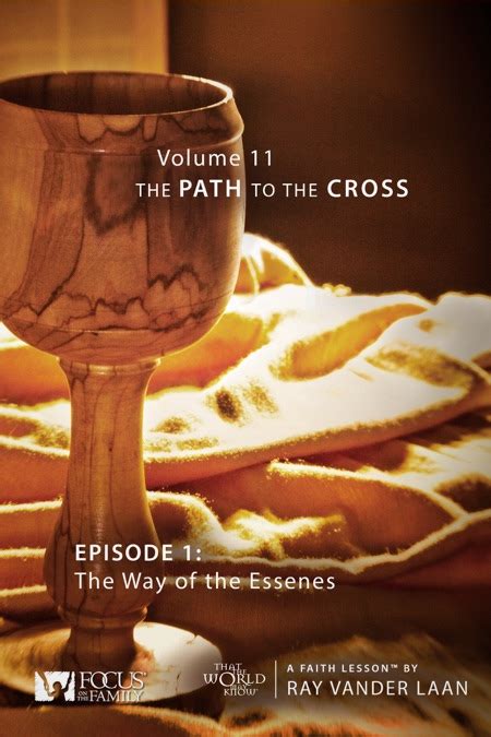 That the World May Know: Volume 11, The Path to the Cross—Faith Lesson 1, The Way of the Essenes ...