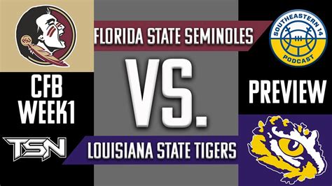 Florida State vs. LSU: 2022 College Football Week 1 Preview and ...