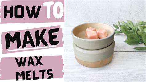 How to Make Wax melts - Beginners Guide - YouTube