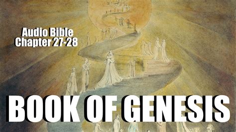 Book Of Genesis Chapter 27-28 Audio Bible | A Heart For God