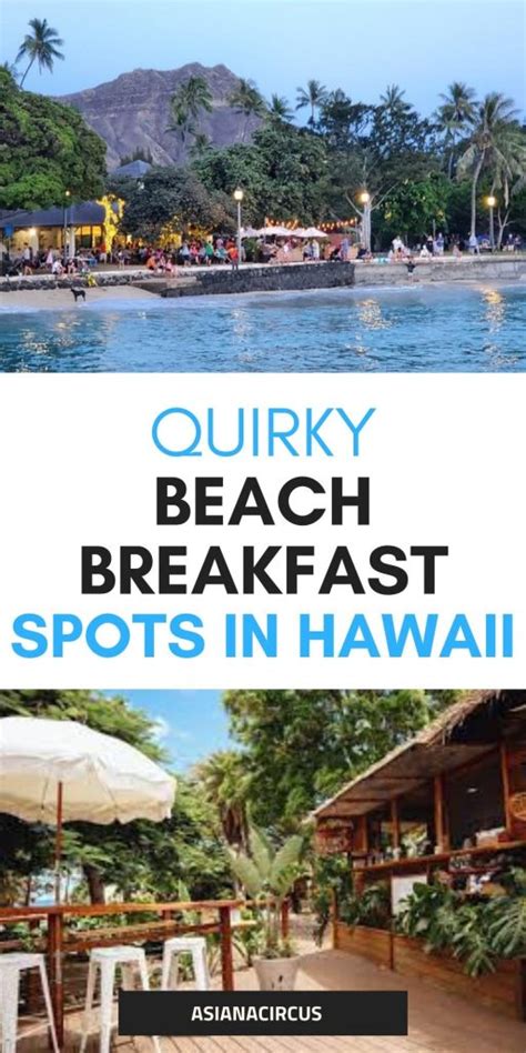 Quirky Beach Breakfast Spots in Hawaii - Asiana Circus