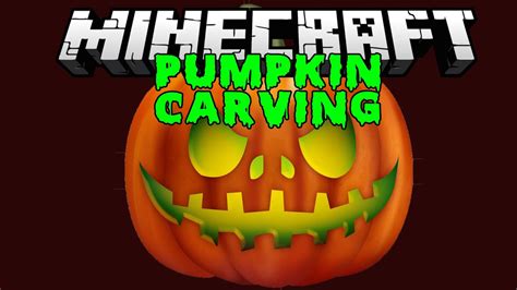 PUMPKIN CARVING MOD (Halloween minecraft-spesial) - YouTube