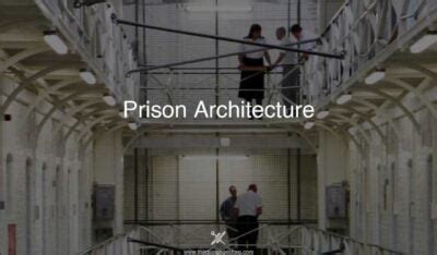 Prison Architecture | The Design Gesture