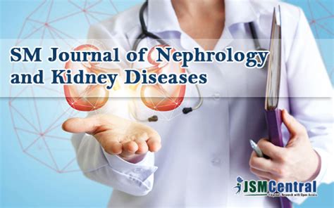 SM Journal of Nephrology and Kidney Diseases - JSMCentral