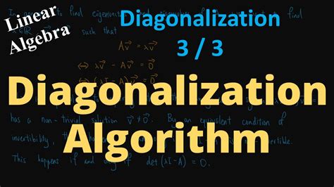 Diagonalization Algorithm with Examples - YouTube