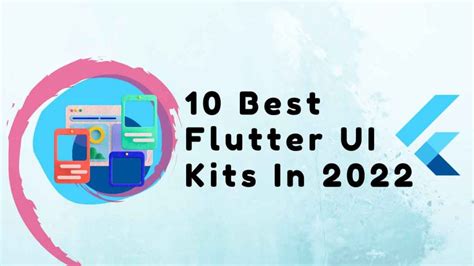 Top 9 Best Flutter UI Kits In 2024 - Flutter Service