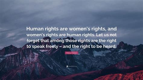 Hillary Clinton Quote: “Human rights are women’s rights, and women’s ...