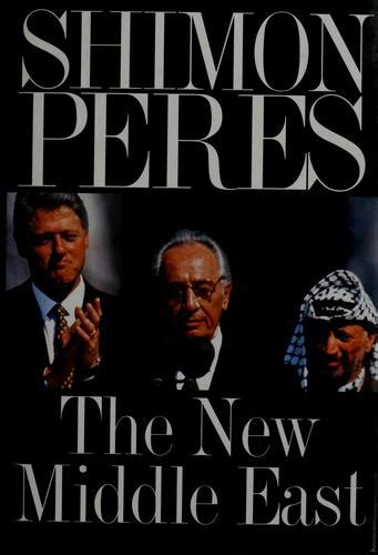 The New Middle East by Shimon Peres | Open Library