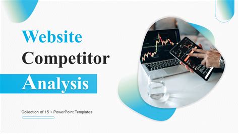 Top 10 Website Competitive Analysis Templates with Examples and Samples