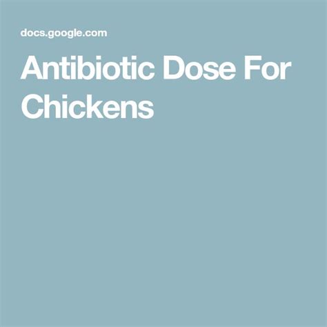 Antibiotic Dose For Chickens | Antibiotic, Healthy bacteria, Dose