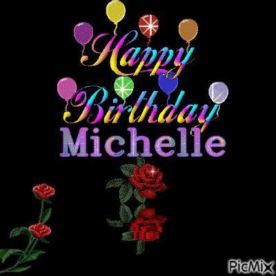 Happy Birthday Michelle | Happy birthday michelle, Happy birthday ...