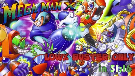 🔴[OBSOLETED][DEATHLESS] Mega Man X3 Speedrun in 51:16 - Low% Buster ...