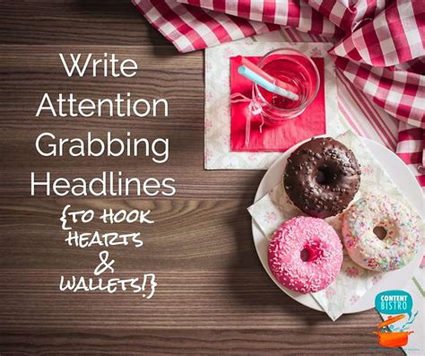 How to Write Attention Grabbing Headlines that Hook Hearts and Eyeballs