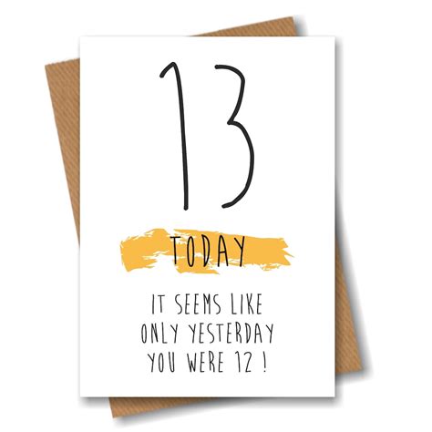 Funny 13th Birthday Card 13 Today Seems Like Only Yesterday for Boy or ...