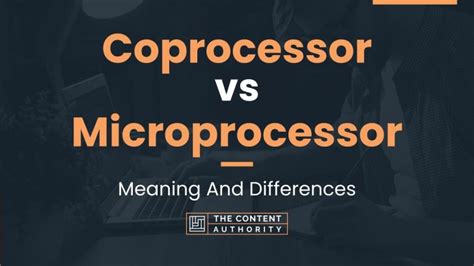 Coprocessor vs Microprocessor: Meaning And Differences