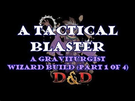 Early game Graviturgy Wizard build : DnD